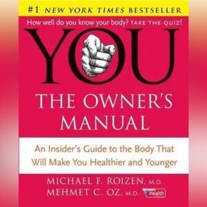 "YOU: The Owner's Manual" by Michael F. Roizen; Mehmet C. Oz HC Guide: Health